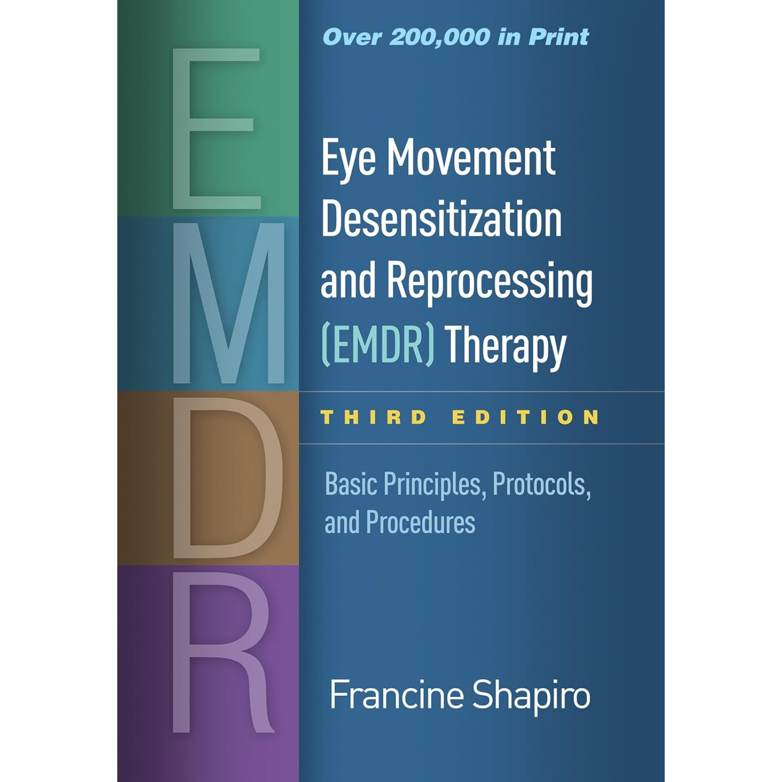 Eye Movement Desensitization and Reprocessing (Emdr) Therapy 3rd ed