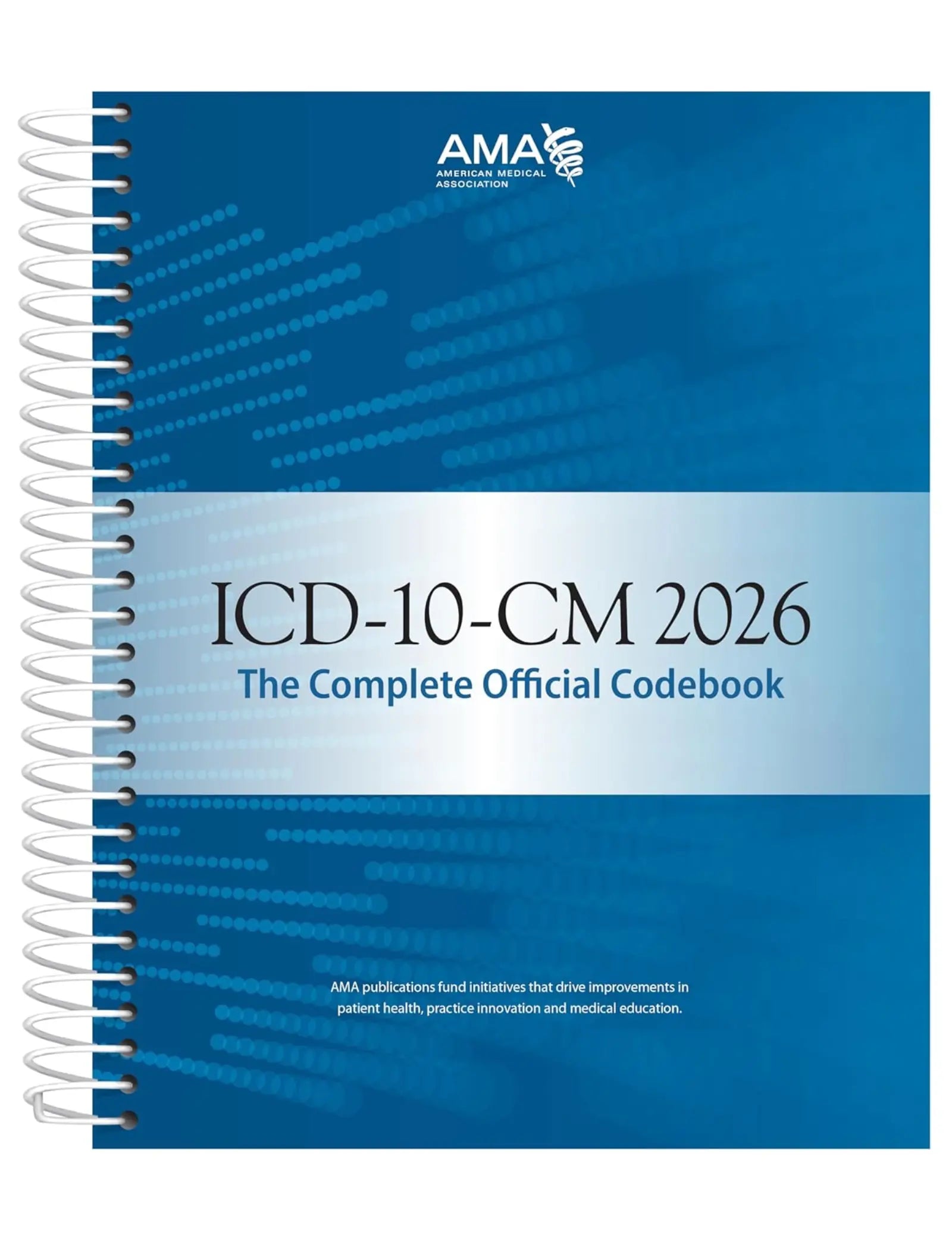 ICD-10-CM 2026 The Complete Official Codebook
