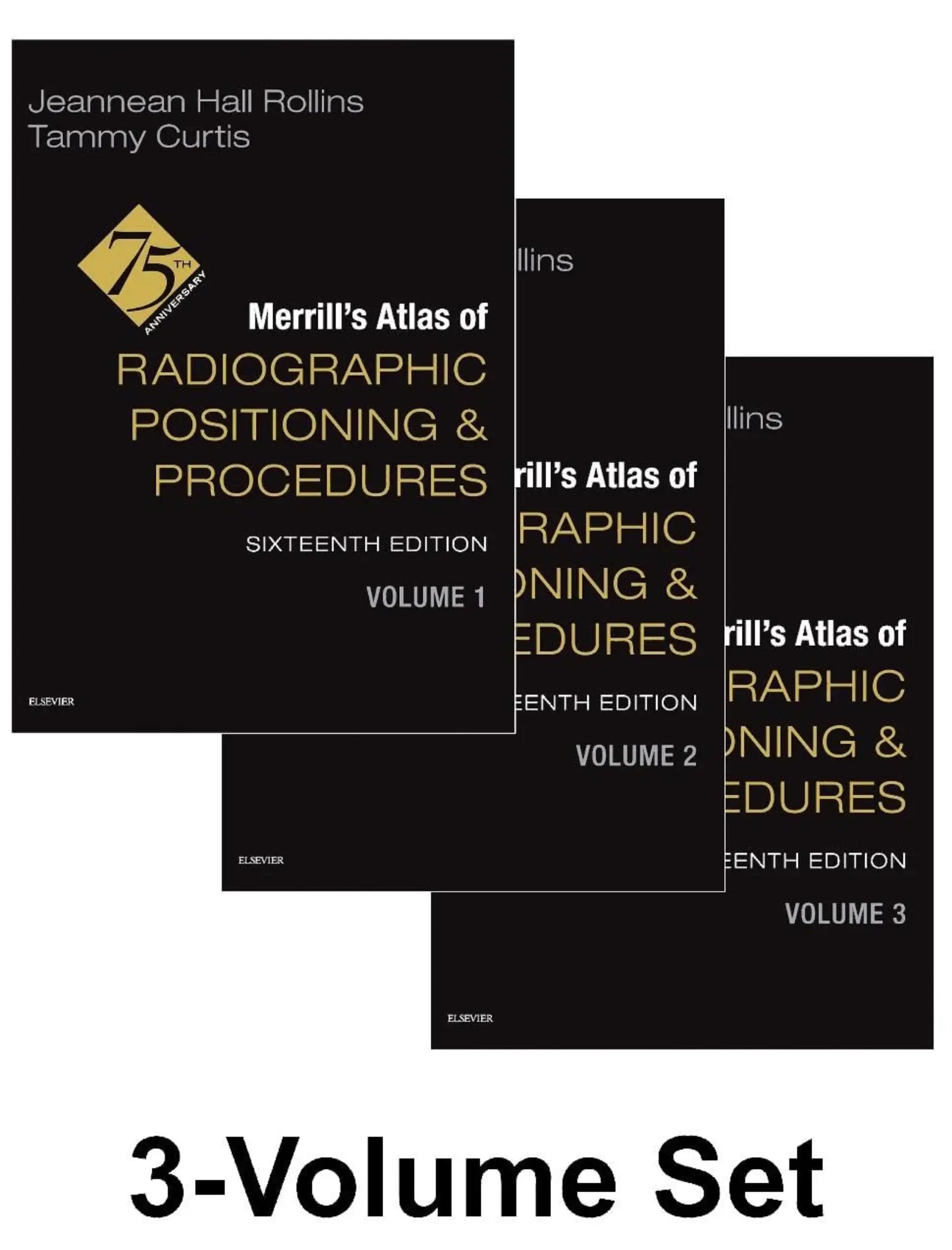 Merrill's Atlas of Radiographic Positioning and Procedures - 3-Volume Set 16th Edition